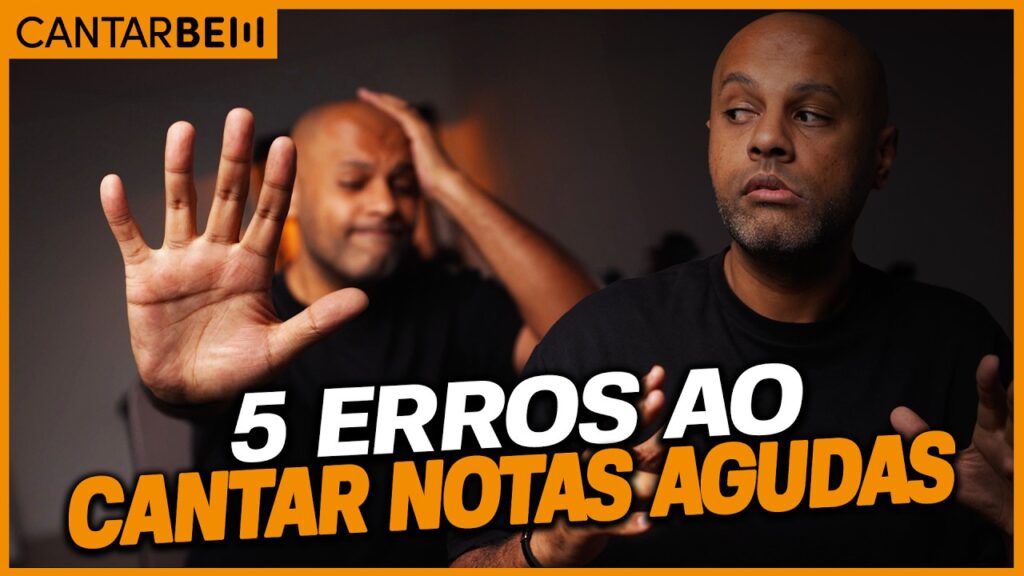 5 Erros ao Cantar Notas Agudas (e Como Corrigir Cada Um)