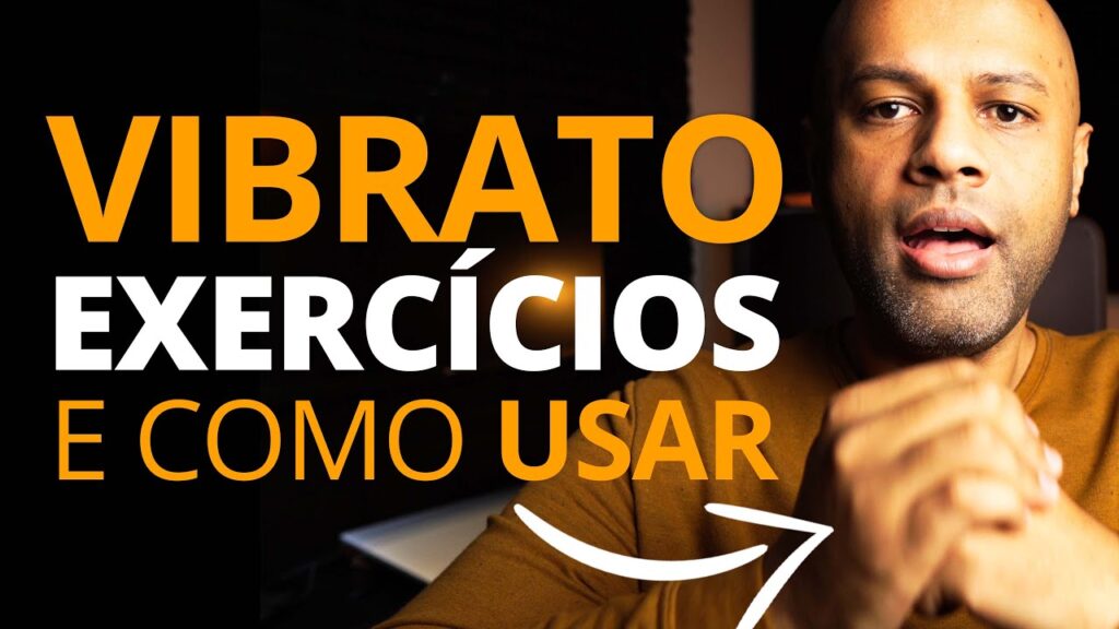 Como Fazer Vibrato na Voz: Exercícios para Desenvolver e Controlar