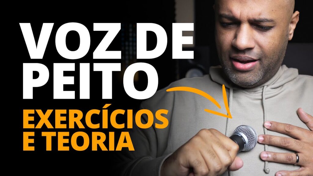 Voz de Peito: O Que é o Registro de Peito e Como Treinar